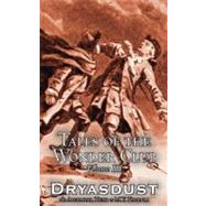 Tales of the Wonder Club by Huth, Alexander; Halidom, M. Y.; Dryasdust, 9781463895136