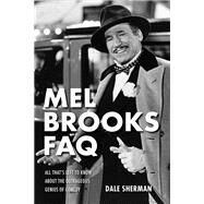 Mel Brooks Faq by Sherman, Dale, 9781495025136