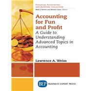 Accounting for Fun and Profit by Weiss, Lawrence A., 9781631575136