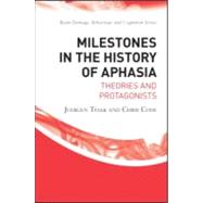 Milestones in the History of Aphasia: Theories and Protagonists by Tesak; Juergen, 9781841695136