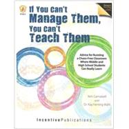 If You Can't Manage Them, You Can't Teach Them by Campbell, Kim; Wahl, Kay Herting, Dr. (CON), 9780865305137