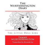 The Little Doll Girl by Jay, Reynold; Truong, Duy; Hassan, Nour; Ty, Jesse; Ward, Carol, 9781499765137