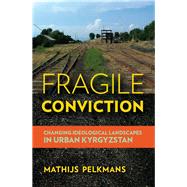 Fragile Conviction by Pelkmans, Mathijs, 9781501705137