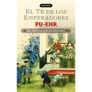 El te de los emperadores / Tea of the Emperors: Pu-ehr by Lawson, Jack, 9788497775137