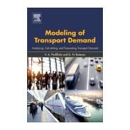 Modeling of Transport Demand by Profillidis, Vassilios; Botzoris, G. N., 9780128115138