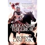 Alexander the Great by Fox, Robin, 9780143035138