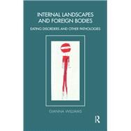 Internal Landscapes and Foreign Bodies by Williams, Gianna, 9780367325138