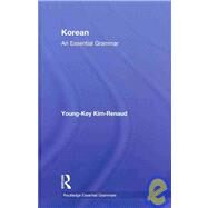 Korean: An Essential Grammar by Kim-renaud; Young-key, 9780415385138