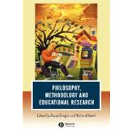 Philosophy, Methodology and Educational Research by Bridges, David; Smith, Richard D., 9781405145138