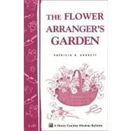 The Flower Arranger's Garden by Barrett, Patricia R., 9780882665139