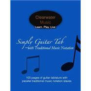 Simply Guitar Tab With Traditional Music Notation by Danson, Alex; Hakansson, Caroline, 9781502395139