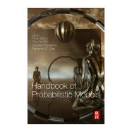 Handbook of Probabilistic Models by Samui, Pijush; Bui, Dieu Tien; Chakraborty, Subrata; Deo, Ravinesh C., 9780128165140