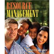 Resource Management for Individuals and Families by Goldsmith, Elizabeth B., 9780132955140