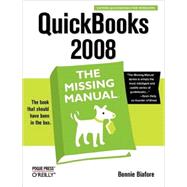 QuickBooks 2008: The Missing Manual by Biafore, Bonnie, 9780596515140