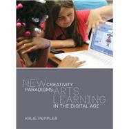 New Creativity Paradigms by Peppler, Kylie, 9781433125140