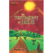 The Testimony of Jesus by Quinerly, D. Miller, 9781490795140