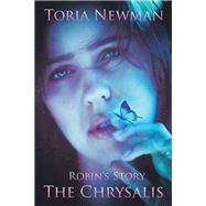 The Chrysalis by Newman, Toria, 9781543495140