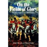 On the Fields of Glory by Uffindell, Andrew; Corum, Michael, 9781853675140