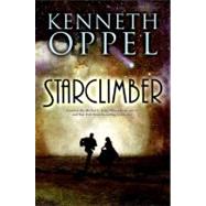 Starclimber by Oppel, Kenneth, 9780061975141