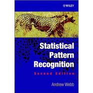 Statistical Pattern Recognition, 2nd Edition by Andrew R. Webb (QinetiQ Ltd., Malvern, UK), 9780470845141