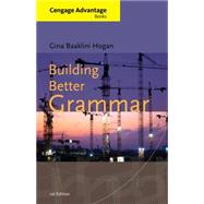 Building Better Grammar by Hogan, Gina, 9780495905141