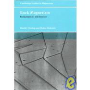 Rock Magnetism : Fundamentals and Frontiers by David J. Dunlop , Özden Özdemir, 9780521325141