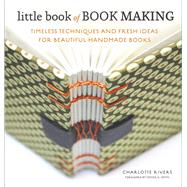 Little Book of Book Making...,Rivers, Charlotte; Smith,...,9780770435141