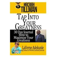 Tap into Your Greatness by Adekunle, Laverne Y.; Tillman, Macaiah W., 9781500745141