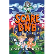 Scare B�n�B by Catherine Doyle, 9781526655141