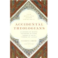 Accidental Theologians by Dreyer, Elizabeth A., 9781616365141
