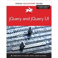 jQuery and jQuery UI Visual QuickStart Guide by Blanchard, Jay, 9780321885142