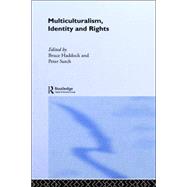 Multiculturalism, Identity and Rights by Haddock,Bruce;Haddock,Bruce, 9780415315142