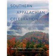 Southern Appalachian Celebration by Valentine, James; Bolgiano, Chris (CON); Meadows, William H., 9780807835142
