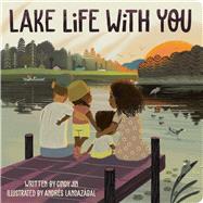 Lake Life with You by Jin, Cindy; Landazbal, Andrs, 9781665935142