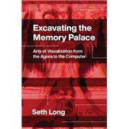 Excavating the Memory Palace by Long, Seth David, 9780226695143