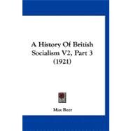History of British Socialism V2, Part by Beer, Max, 9781120255143