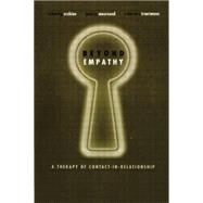 Beyond Empathy: A Therapy of Contact-in Relationships by Erskine,Richard, 9781138005143