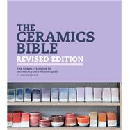 The Ceramics Bible Revised Edition by Taylor, Louisa, 9781797215143