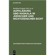 Aufklrung und Haskala in jdischer und nichtjdischer Sicht by Grunder, Karlfried; Rotenstreich, Nathan, 9783484175143