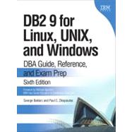 DB2 9 for Linux, UNIX, and Windows DBA Guide, Reference, and Exam Prep by Baklarz, George; Zikopoulos, Paul C., 9780131855144