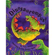 Dinosaurumpus by Mitton, Tony; Parker-Rees, Guy, 9780439395144