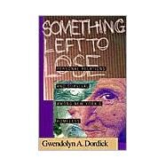 Something Left to Lose by Dordick, Gwendolyn A., 9781566395144