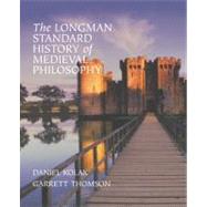 The Longman Standard History of Medieval Philosophy by Thomson,Garrett, 9780321235145