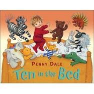 Ten in the Bed by Dale, Penny; Dale, Penny, 9780763635145