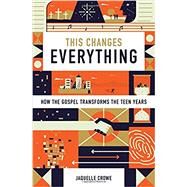 This Changes Everything by Crowe, Jaquelle, 9781433555145