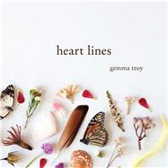 Heart Lines by Troy, Gemma, 9781449495145