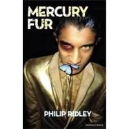 Mercury Fur by Ridley, Philip, 9780413775146