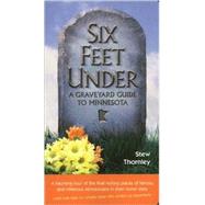 Six Feet Under by Thornley, Stew, 9780873515146
