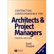 Contractual Correspondence for Architects and Project Managers by Chappell, David, 9781405135146
