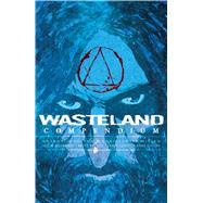 WastelandCompendium 2 by Johnston, Antony; Mitten, Christopher; Greenwood, Justin; Jarrell, Sandy; Roehling, Russel, 9781620105146
